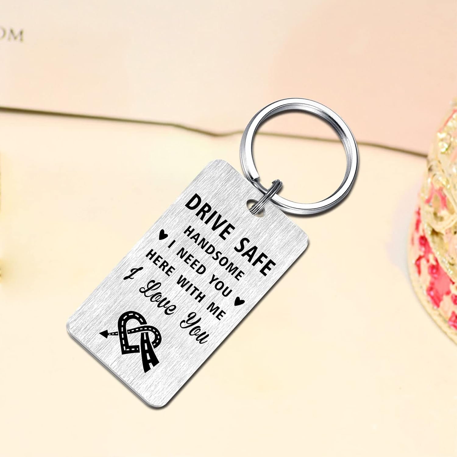 Drive Safe Handsome Engraved Keychain