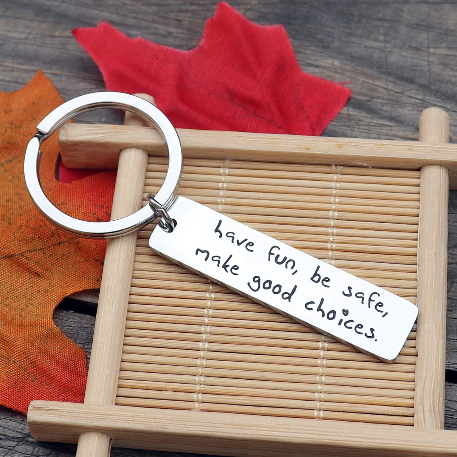 Have Fun Be Safe Make Good Choices Engraved Keychain